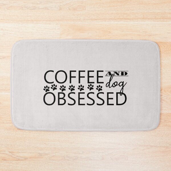 Item preview, coffee and dog obssesed positive quotes for dog lover designed and sold by randomdogshirt.