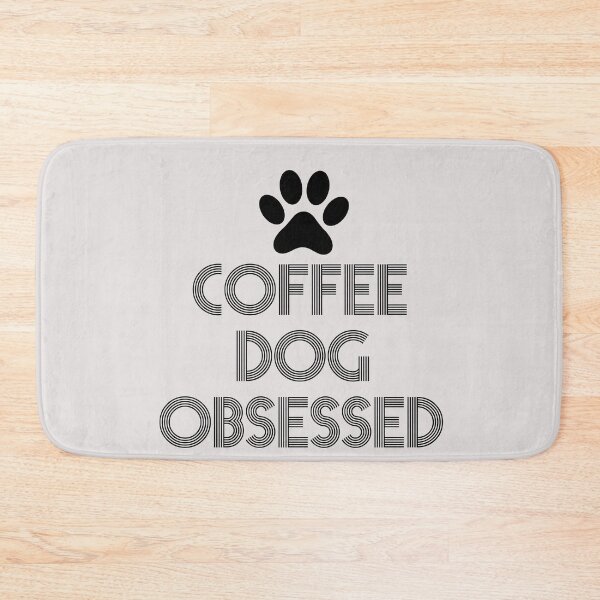 Item preview, coffee and dog obssesed positive quotes for dog lover designed and sold by randomdogshirt.