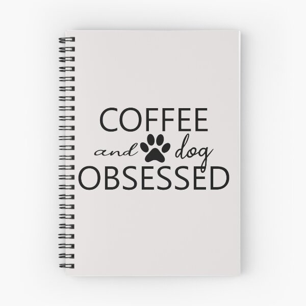 Item preview, coffee and dog obssesed positive quotes for dog lover designed and sold by randomdogshirt.
