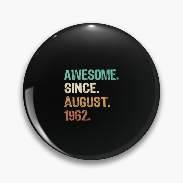 Item preview, Awesome Since August 1962 designed and sold by maxarus.