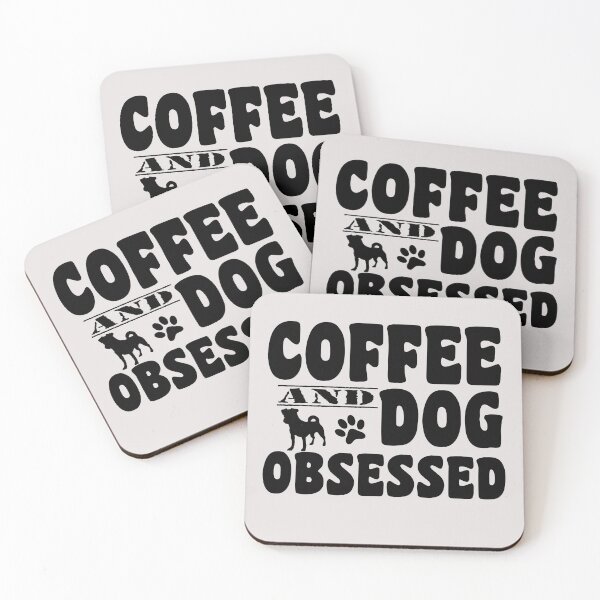 Item preview, coffee and dog obssesed positive quotes for dog owner designed and sold by randomdogshirt.