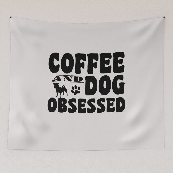 Item preview, coffee and dog obssesed positive quotes for dog owner designed and sold by randomdogshirt.