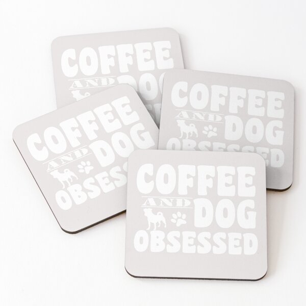 Item preview, coffee and dog obssesed positive quotes for dog owner designed and sold by randomdogshirt.