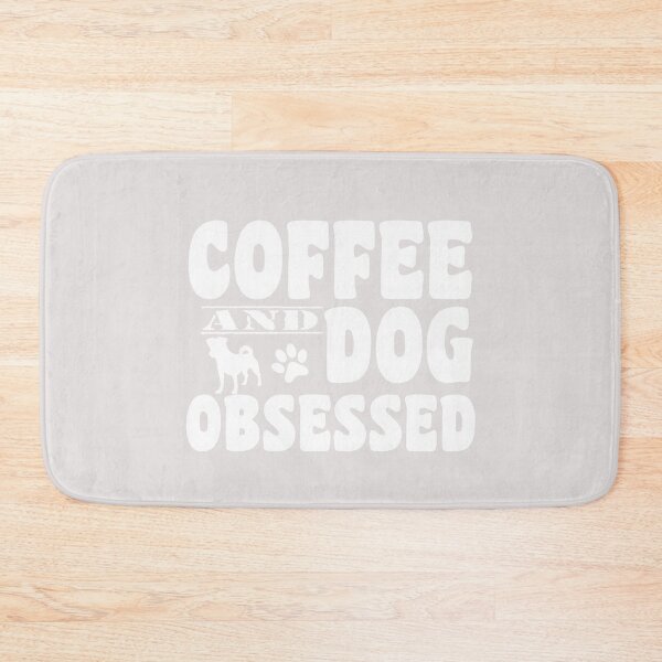 Item preview, coffee and dog obssesed positive quotes for dog owner designed and sold by randomdogshirt.