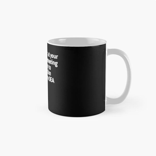 Item preview, the coffee pot at your local 12 step meeting has done more to combat addiction than the entire DEA designed and sold by SarahMohanad.