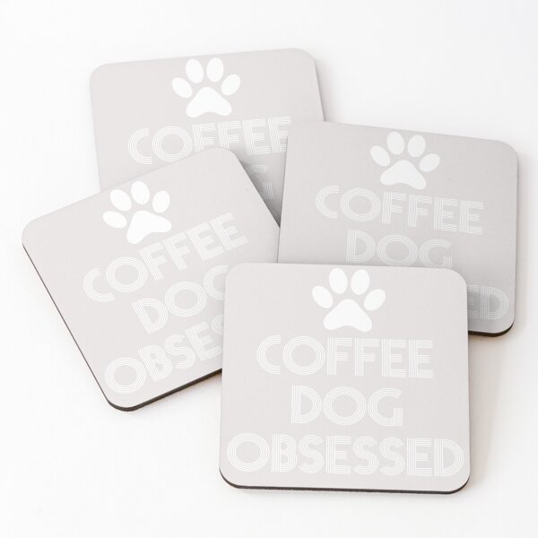 Item preview, coffee and dog obssesed positive quotes for dogowner designed and sold by randomdogshirt.