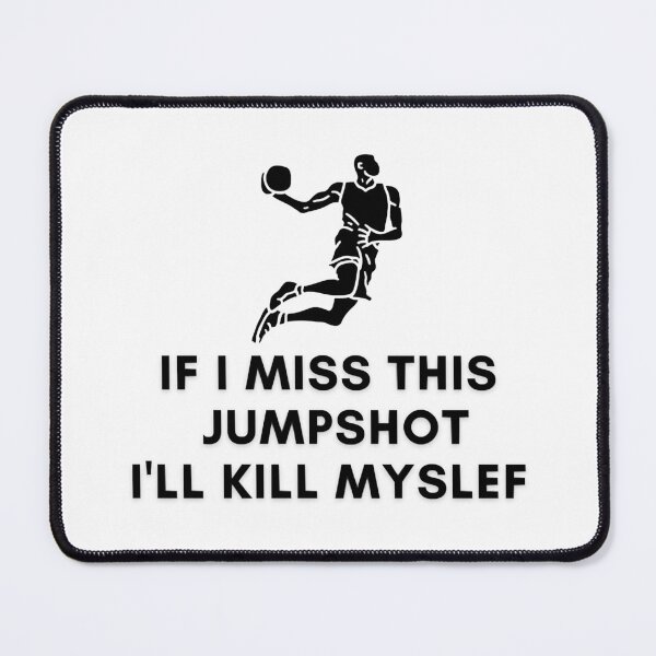 Item preview, If I Miss This Jumpshot designed and sold by Scarlettreid.