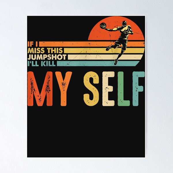 Item preview, if i miss this jumpshot designed and sold by Scarlettreid.