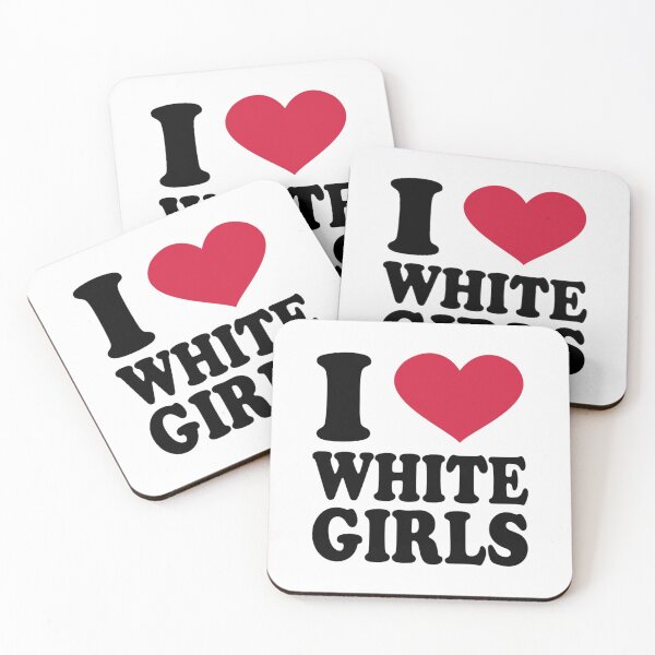 Item preview, i love white girls designed and sold by kingother.