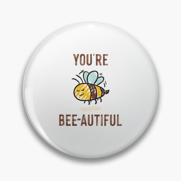 Item preview, You're Bee-eautiful designed and sold by lunacarter.