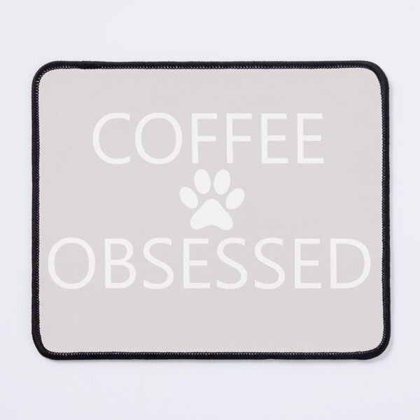 Item preview, coffee and dog obssesed positive quotes for dogowner designed and sold by randomdogshirt.