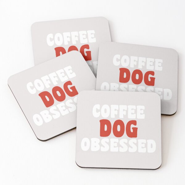 Item preview, coffee and dog obssesed positive quotes for dogowner designed and sold by randomdogshirt.