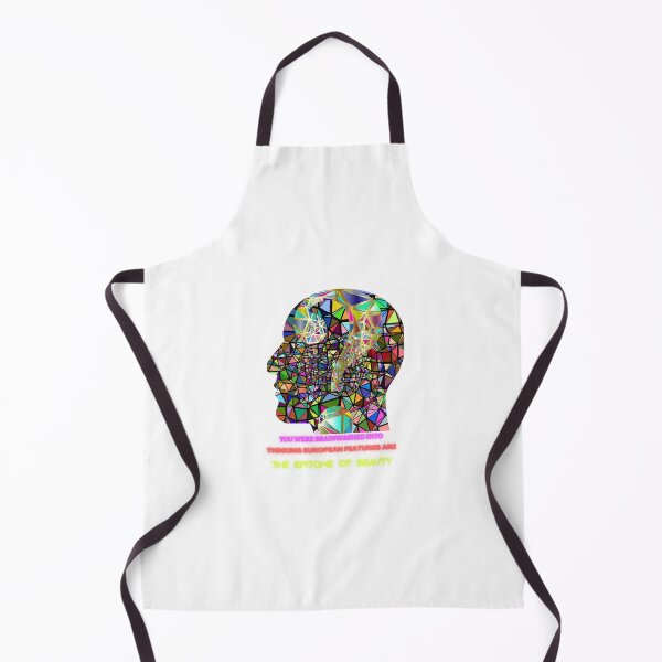 Item preview, you were brainwashed into thinking European features are the epitome of beauty designed and sold by URSAPPREAL.