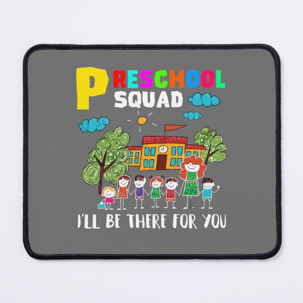 Item preview, PRESCHOOL squad I’ll be there for you designed and sold by KidCarlo.