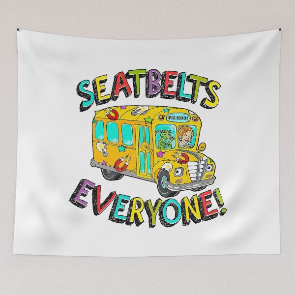 Item preview, Seatbelts Everyone Magic School Bus Driver Job Pride designed and sold by ImkeAhrens.