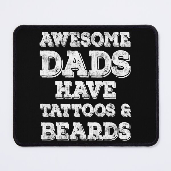 Item preview, Awesome Dads Have Tattoos And Beards designed and sold by ImkeAhrens.