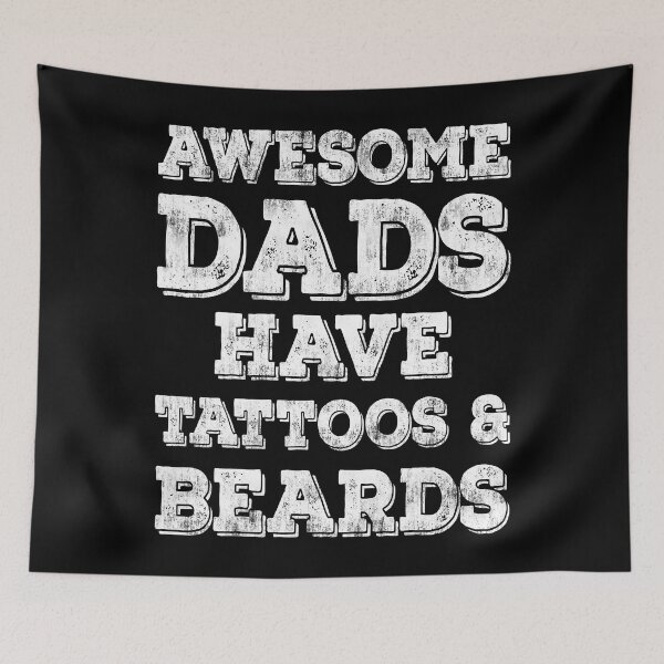 Item preview, Awesome Dads Have Tattoos And Beards designed and sold by ImkeAhrens.