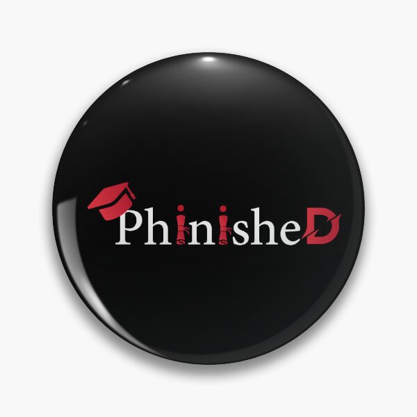 Item preview, Phinished Phd Funny Doctorate Graduation designed and sold by HeroProd.