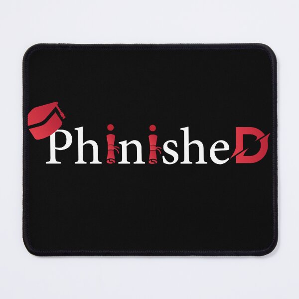 Item preview, Phinished Phd Funny Doctorate Graduation designed and sold by HeroProd.