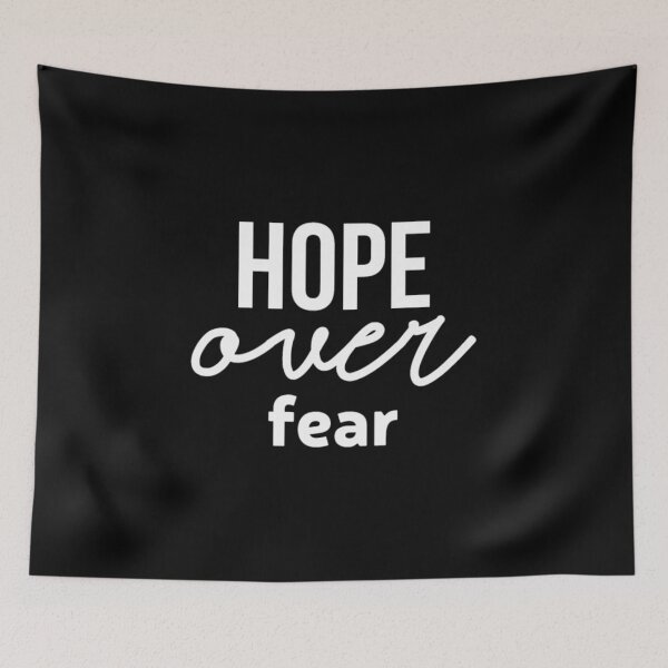 Item preview, HOPE OVER FEAR designed and sold by PinkerBee.