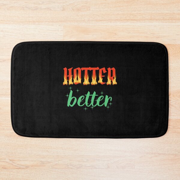 Item preview, Hotter Than Your Ex Better Than Your Next red hot designed and sold by PinkerBee.