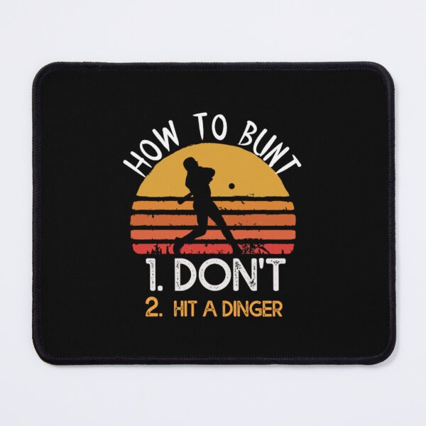 Item preview, How To Bunt Dont Hit A Dinger Funny Baseball Love designed and sold by PinkerBee.