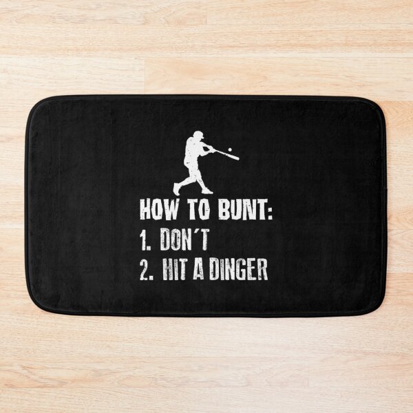 Item preview, How To Bunt Dont Hit A Dinger designed and sold by PinkerBee.