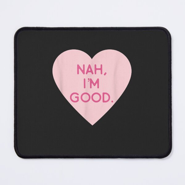 Item preview, Funny Anti Valentine's Day (Heart Image) Nah I'm Good designed and sold by RomanAmonsson.