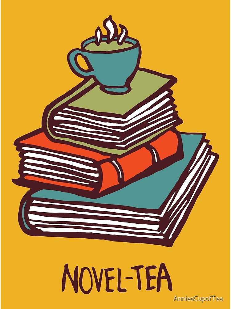 "Noveltea" Poster by AnniesCuppaTea Redbubble