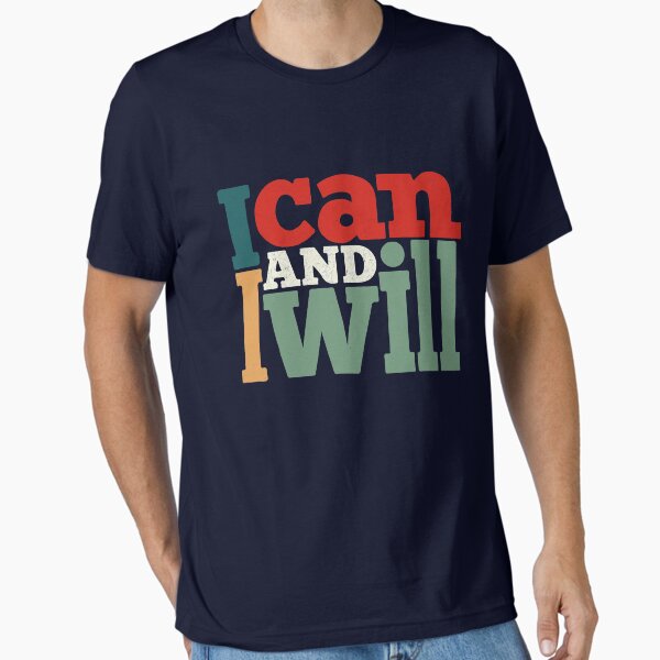 Item preview, I can and I will motivational t shirt designed and sold by Dailytees.