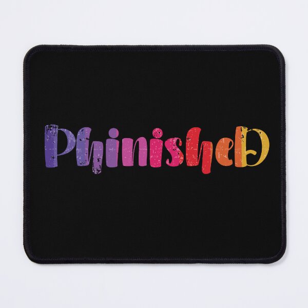 Item preview, Phinished Phd Funny Doctorate Graduation designed and sold by HeroProd.