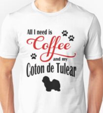 Coffee and my Coton de Tulear Unisex T-Shirt