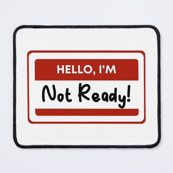 Item preview, Hello, I'm not ready! designed and sold by Webby-Creations.