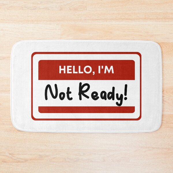 Item preview, Hello, I'm not ready! designed and sold by Webby-Creations.