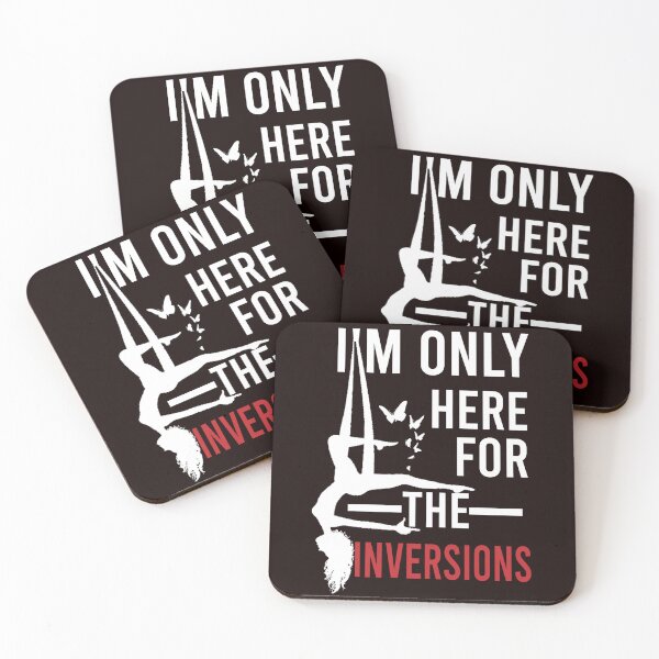 Item preview, Only Here For The Inversions, Aerial Hoop, Funny Aerial  designed and sold by Aerial Addicts.