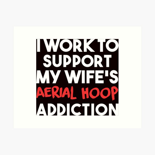 Item preview, Aerial Hoop Addiction, Aerial Hoop, Funny Aerial  designed and sold by Aerial Addicts.