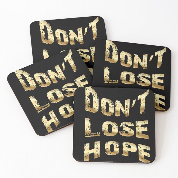Item preview, Don't lose hope quote design designed and sold by DopeDesign111.