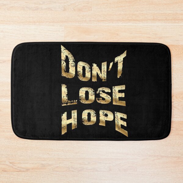 Item preview, Don't lose hope quote design designed and sold by DopeDesign111.
