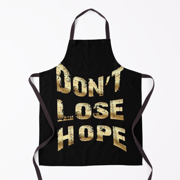 Item preview, Don't lose hope quote design designed and sold by DopeDesign111.