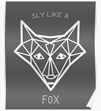 Sly like a fox Poster