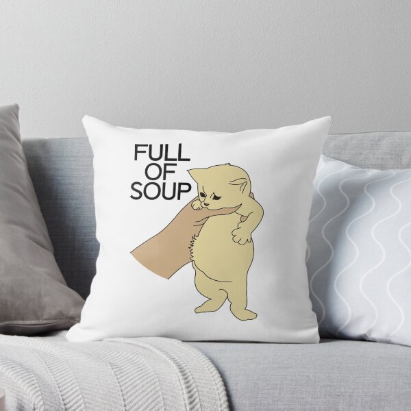 Item preview, Full of soup kitten meme designed and sold by ItsMemeMachine.