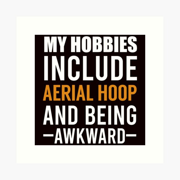 Item preview, My Hobbies Include Aerial Hoop, Aerial Hoop, Funny Aerial  designed and sold by Aerial Addicts.