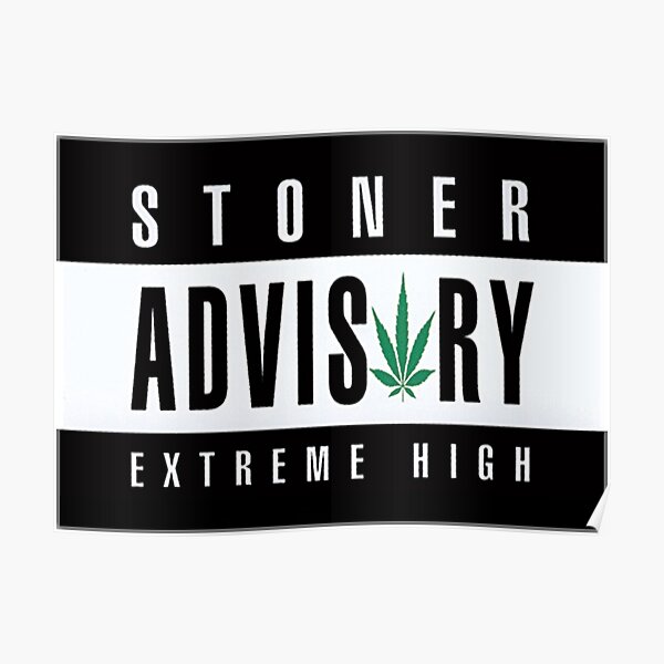 Stoner Advisory Poster