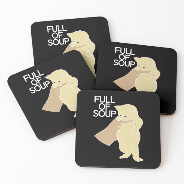 Item preview, Full of soup kitten meme in white designed and sold by ItsMemeMachine.