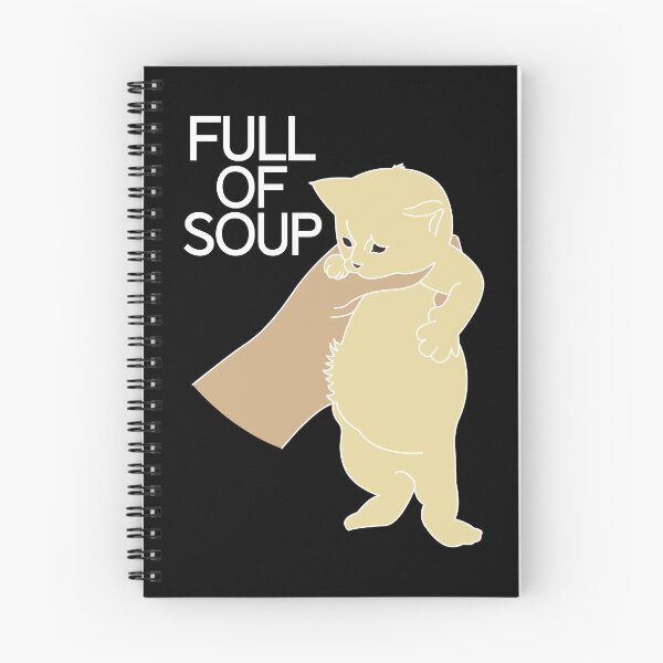 Item preview, Full of soup kitten meme in white designed and sold by ItsMemeMachine.