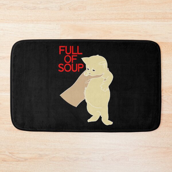 Item preview, Full of soup kitten meme with red text designed and sold by ItsMemeMachine.
