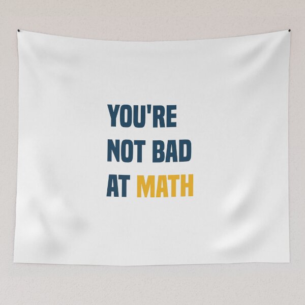 Item preview, You're Not Bad At Math Funny Teacher Quote designed and sold by medbdj.