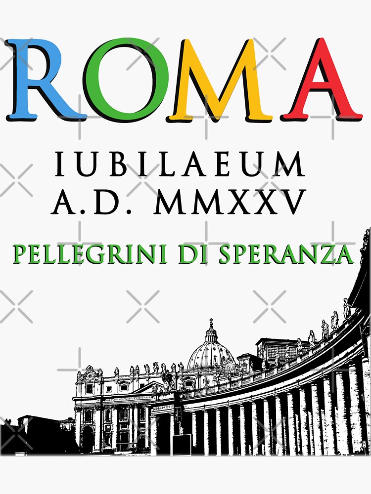 "ROMA Iubilaeum and Vatican MMXXV 2025 Rome Jubilee logo" Sticker for