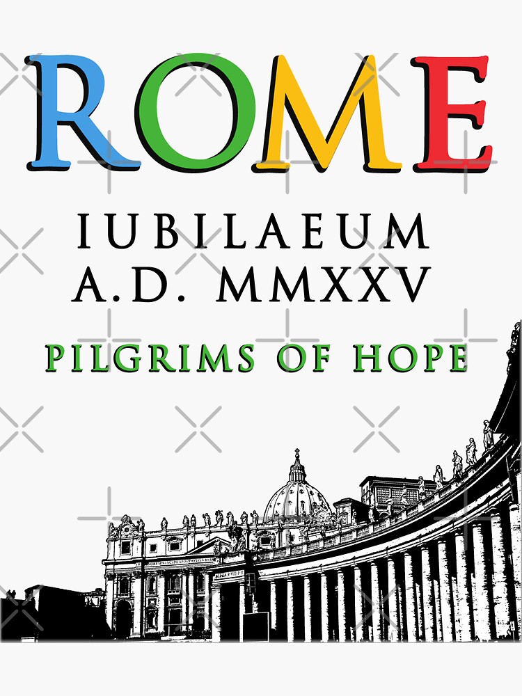 "ROME Iubilaeum and Vatican MMXXV 2025 Roma Jubilee logo" Sticker for