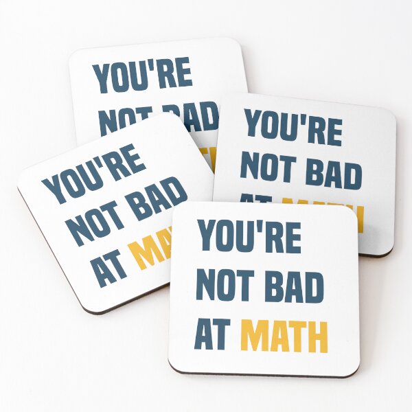 Item preview, You're Not Bad At Math Funny Teacher Quote designed and sold by medbdj.